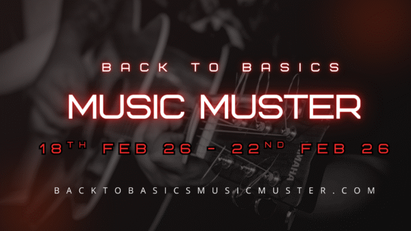 Back To Basics Music Muster 18th – 22nd February 2026 - Image 2